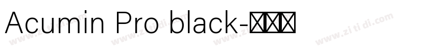 Acumin Pro black字体转换